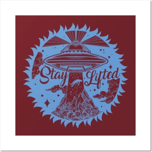 Stay Lifted Posters and Art